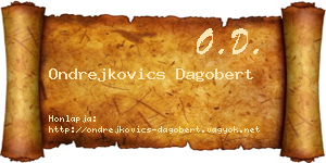 Ondrejkovics Dagobert névjegykártya